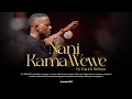 Download Lagu Patrick Kubuya - Nani kama wewe (Live Music Video)