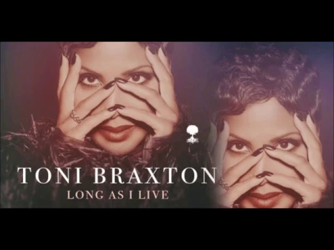 Download MP3 Toni Braxton - Long As I Live