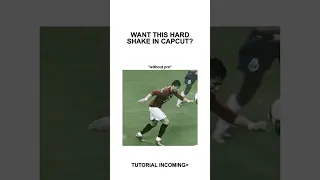 Hard Shake Tutorial CapCut