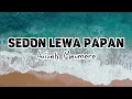 Download Lagu Azizah Maumere -  Sedon Lewa Papan ( Lirik Lagu )