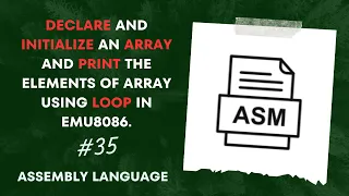 Emu8086 Tutorial Array Declaration Initialization and Printing Assembly Language Programming