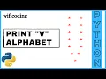 print V using python print V alphabet in python in star pattern