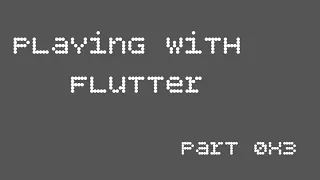 Playing with Flutter Part 0x3 Reverse engineering flutter apps AbhiTheModder