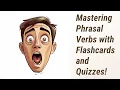Unlocking Phrasal Verbs Mastering with Flashcards and Quizzes