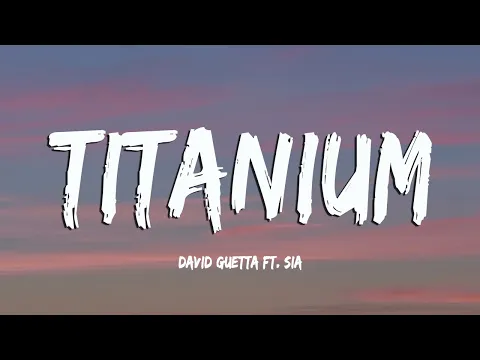 Download MP3 TITANIUM - David Guetta ft Sia | Lyrics + Vietsub