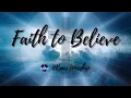 Lagu Faith to Believe - by H Kaas Worship