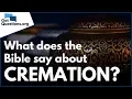 Cremation vs Burial What does the Bible say about Cremation GotQuestions org