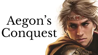 aegon s conquest how did the targaryens take westeros