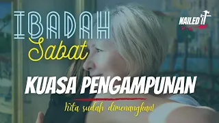 Download Nailed It | IBADAH SABAT  - KUASA PENGAMPUNAN MP3