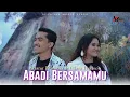 Download Lagu Anang Pratama Feat. Clara Herison - Abadi Bersamamu (Official Music Video)