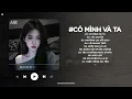 Lagu Một Sương Hai Nắng Dãi Dầu Cùng Nhau TikTok - Có Mình Và Ta Lofi - Nhạc Chill TikTok Triệu View 2025