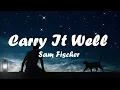 Sam Fischer – Carry It Well (Acoustic) (Lyrics) 💗♫