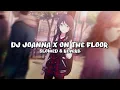 Download Lagu DJ JOANNA X ON THE FLOOR BREAKBEAT (Slowed \u0026 Reverb)