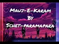 Lagu Mauj-E-Karam | Slowed Reverb | Sachet Parampara | Long Drive Treks |