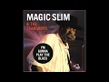 Magic Slim & The Teardrops – I’m Gonna Play The Blues (Album Review)