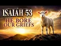 ISAIAH Yeshayah 53 - - Wounded for Our Transgressions