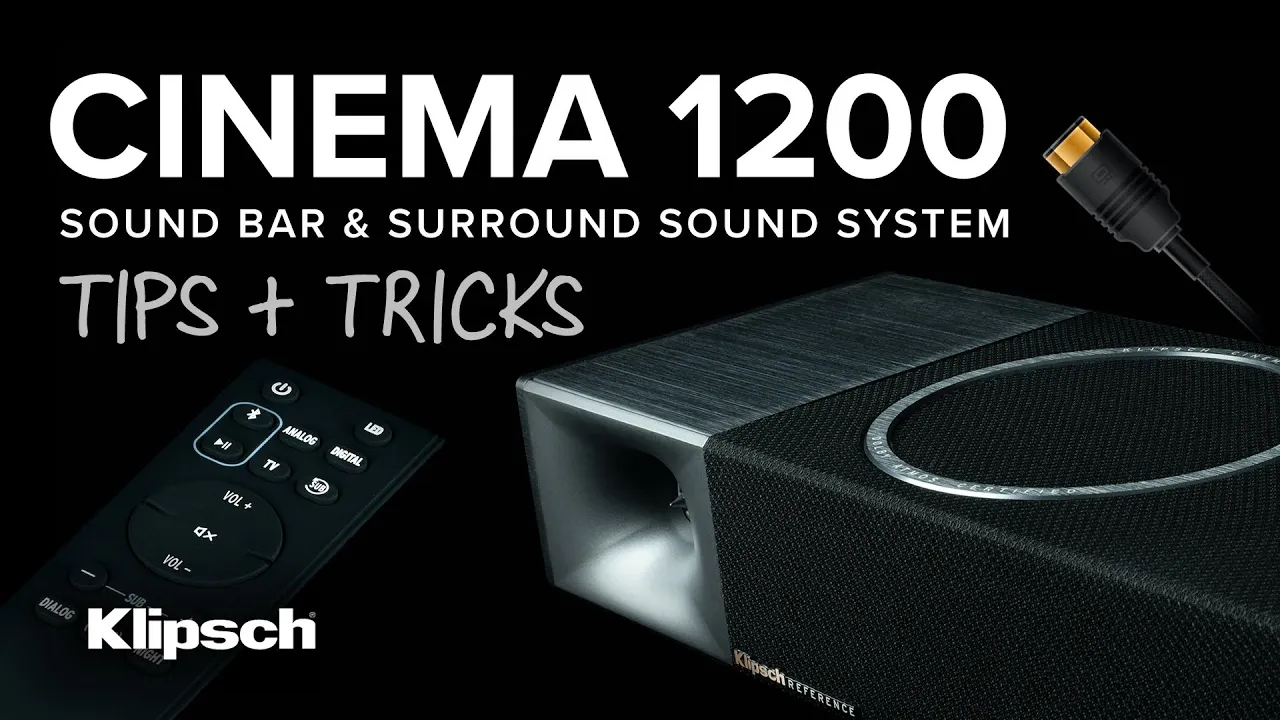 Klipsch Cinema 1200 | Dolby Atmos 5.1.4 Sound Bar + Surround Sound System | Tips & Tricks