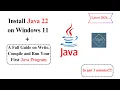 Install JDK 22 on Windows 11 Run Java Code Using Notepad Quick Guide in 3 Minutes