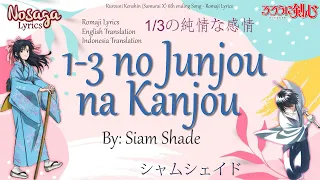 Download 1/3 no Junjou na Kanjou- Siam Shade - Rurouni Kenshin 6th Ending Song (Romaji \u0026 Indonesia Translate) MP3