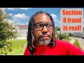 Section 8 is cracking down on fraud and it s real