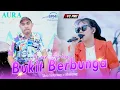 Download Lagu BUKIT BERBUNGA // MAWAR APRILIA // AURA MUSIC // LIVE LAWANG MALANG PM AUDIO