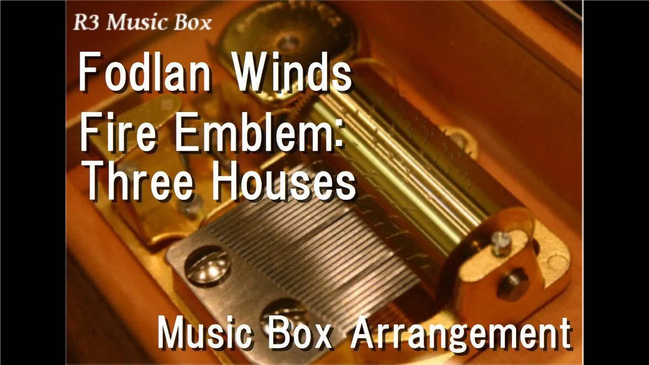 Fodlan Winds/Fire Emblem: Three Houses [Music Box]