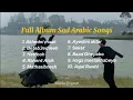 Download Lagu Top 10 Sad Arabic Song Full Album Viral Terbaru 2025