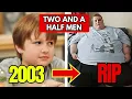 Two and a Half Men Cast 2003 THEN NOW 2025 Still Recognize Them