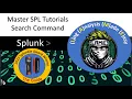 Mastering SPL Unlock the Power of the Search Command in Splunk