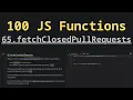 65 fetchClosedPullRequests Solving 100 JS Functions