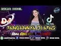 Download Lagu TANGANNYA DI ATAS!! JEDAG JEDUG VIRAL FULL BASS TERBARU🎧 REMIX 2025