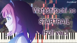 Download [Lapis Re:LiGHTs OP] : Watashitachi no STARTRAIL (Full ver.) Piano Arrangement MP3