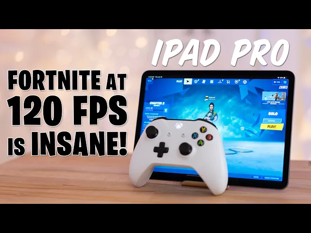120FPS Fortnite on iPad Pro - So Good it's UNFAIR!
