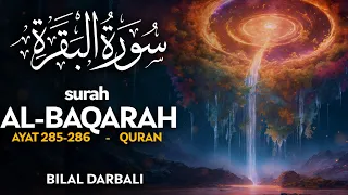 Surah Al Baqarah سورة البقرة AYAT 285 286 القارئ بلال دربالي Bilal Darbali 4K 