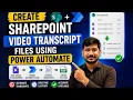 Create SharePoint Transcript Files Using Power Automate