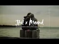 Download Lagu Jhol x Maand (Slowed + Reverb) | Mashup | Talha Anjum x Bayaan x Maanu x Annural Khalid