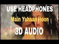 Download Lagu Main Yahaan Hoon-3D AUDIO ||IVeer Zaara || Shah Rukh Khan || UNKNOWN ( Virtual 3D Audio)