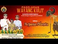 Lagu [LIVE] WAYANG KULIT KI CAHY KUNTADI || LAKON ARJUNA MANTU