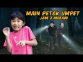 Download Lagu MAIN PETAK UMPET JAM 3 MALAM MP3
