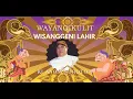Download Lagu KI ANOM SUROTO LAWAS  - WISANGGENI LAHIR