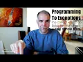Programming To Exceptions