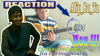 Download ALIP BA TA - CINTAKU PADAMU - ITA PURNAMA SARI (FINGERSTYLE GUITAR COVER) REACTION MP3