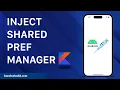 INJECT SHARED PREF MANAGER - HILT