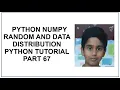 Python NumPy Random Data Distribution Probability Density Function Python Tutorial Part 67