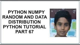 Python NumPy Random Data Distribution Probability Density Function Python Tutorial Part 67