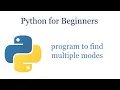 Find mode of list in python Python tutorials for beginners python program to find multiple mode