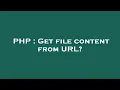 PHP Get file content from URL