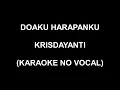 Download Lagu DOAKU HARAPANKU - KRISDAYANTI (KARAOKE NO VOCAL)