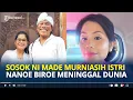 Lagu SOSOK Ni Made Murniasih Istri Musisi Bali Nanoe Biru Meninggal Diusia 43 Tahun Karena Kanker Serviks