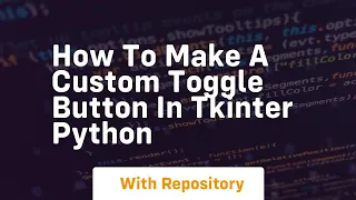 How to make a custom toggle button in tkinter python